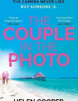 The Couple in the Photo: The gripping summer thriller about secrets, murder and friends you can t trust Online now