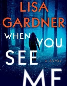 Lisa Gardner: When You See Me [2020] hardback Hot on Sale