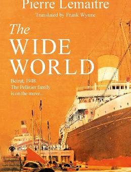 Pierre Lemaitre: The Wide World [2024] paperback Discount