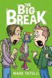 Mark Tatulli: The Big Break [2020] paperback Cheap