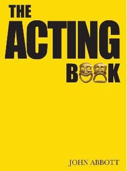 John Abbott: The Acting Book [2012] trade paper back Sale