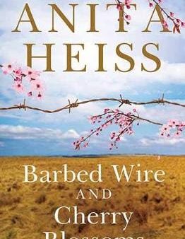 Anita Heiss: Barbed Wire and Cherry Blossoms [2016] paperback Fashion