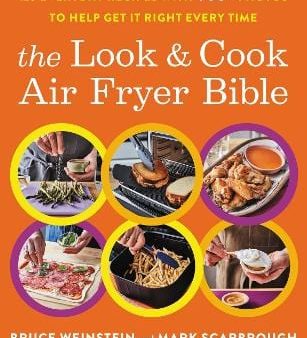 Bruce Weinstein: The Look and Cook Air Fryer Bible [2023] paperback Fashion