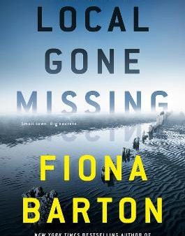 Fiona Barton: Local Gone Missing [2022] hardback Online Hot Sale