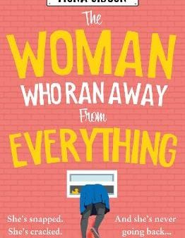 Fiona Gibson: The Woman Who Ran Away from Everything [2024] paperback For Sale