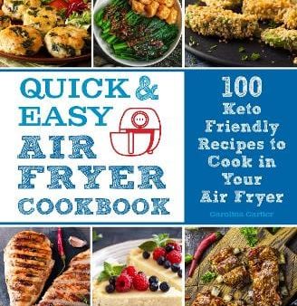 Carolina Cartier: Quick and Easy Air Fryer Cookbook: : Volume 8 [2021] hardback on Sale