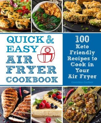 Carolina Cartier: Quick and Easy Air Fryer Cookbook: : Volume 8 [2021] hardback on Sale